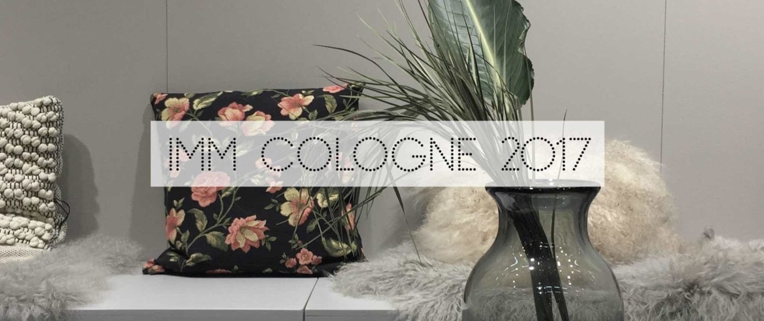 Wohngoldstueck_IMM Cologne Blogst Lounge 2017