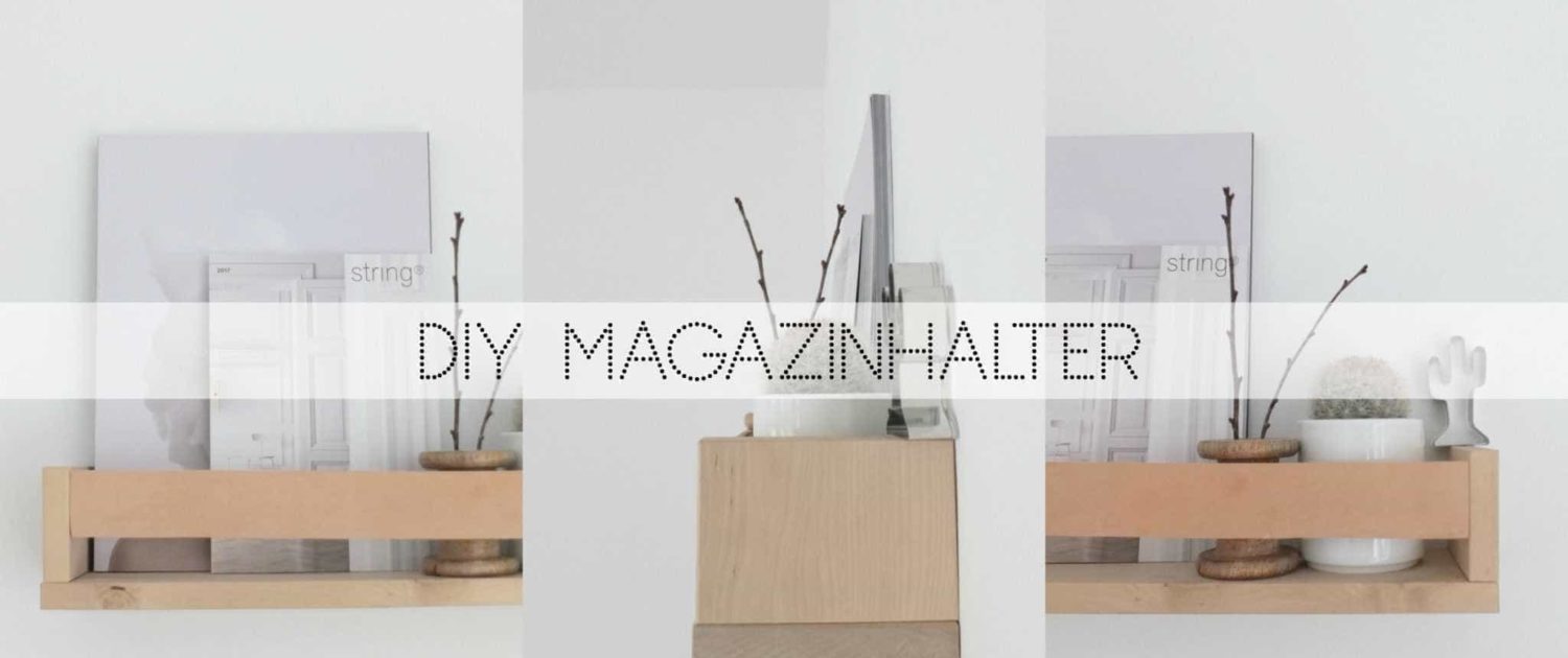 Wohngoldstück_DIY Magazinhalter IKEA Bekväm