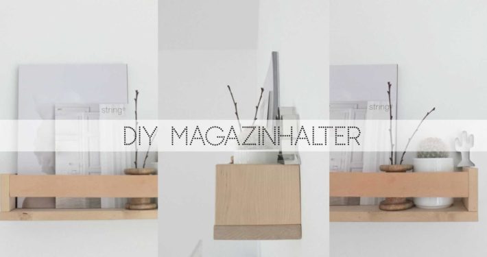 Wohngoldstück_DIY Magazinhalter IKEA Bekväm