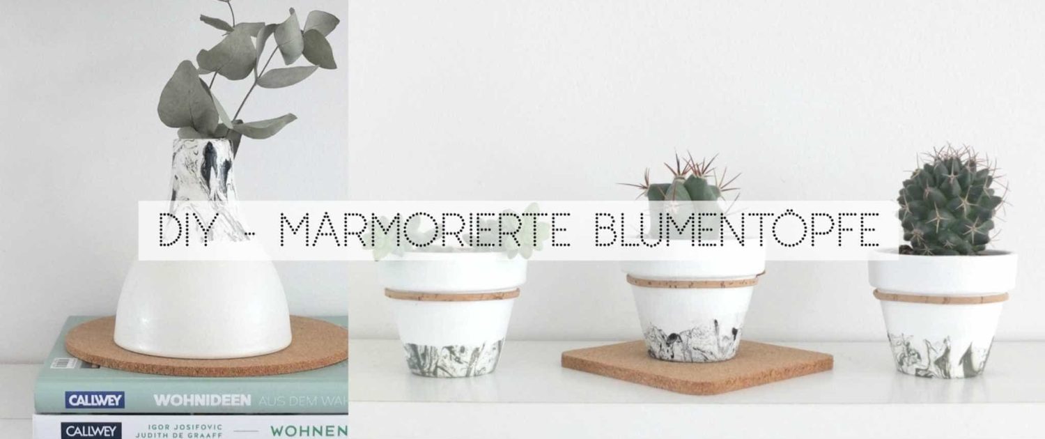 Wohngoldstück_DIY Marmor Effekt für eure Blumentöpfe