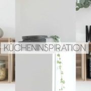 WOHNGOLDSTÜCK_Küchenstyling Inspiration
